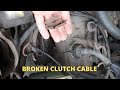 BROKEN CLUTCH CABLE VW GOLF MK2