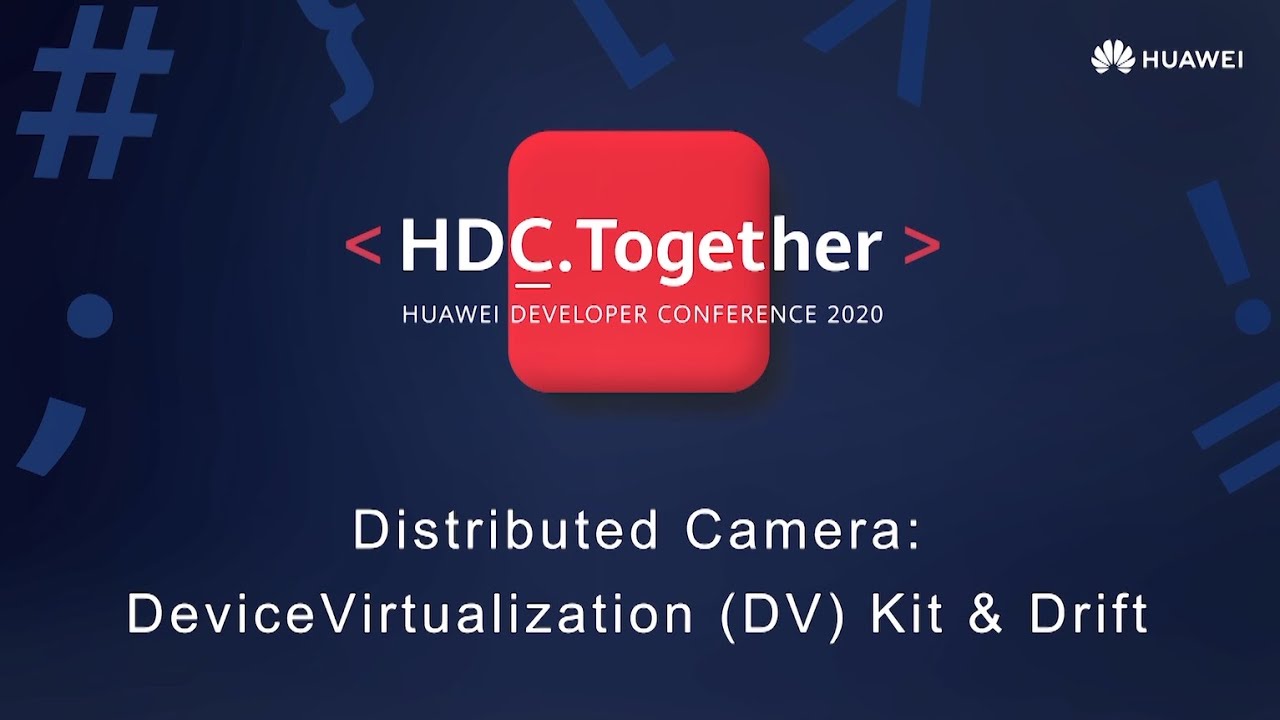 Smart Device Part 2 - Distributed Camera: DeviceVirtualization (DV) Kit & Drift