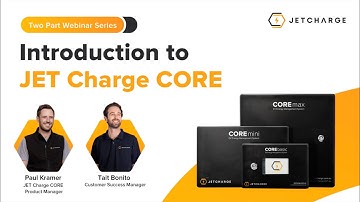 CORE Webinar 1 Introduction to JET Charge CORE Load Management System