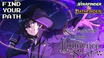 Find your Path: Cid Kagenou from The Eminence in Shadows #pf2e #fyp #pathfinder2e #starfinder