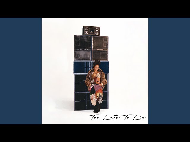 Too Late to Lie - YouTube