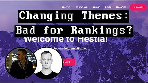Does Changing Your Wordpress Theme Hurt Your SEO Rankings?