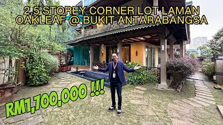 RM1,700,000 | CORNER LAMAN OAKLEAF | 2.5 STOREY | 3373 SQFT | BUKIT ANTARABANGSA | FULLY FURNISHED