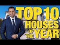 TOP 10 HOUSES OF THE YEAR | JOSH ALTMAN | REAL ESTATE | EPISODE #34