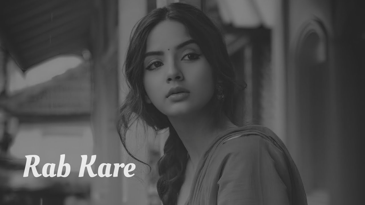 Rab Kare Tujhko Bhi Pyar Ho Jaye ( Slowed Reverb ) LoFi747|