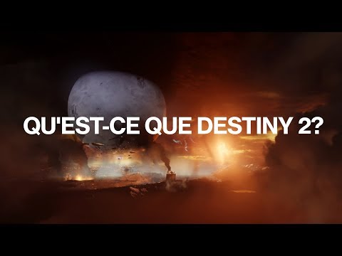 Destiny 2 – Bande-annonce officielle « Qu'est-ce que Destiny 2 ? » [FR]