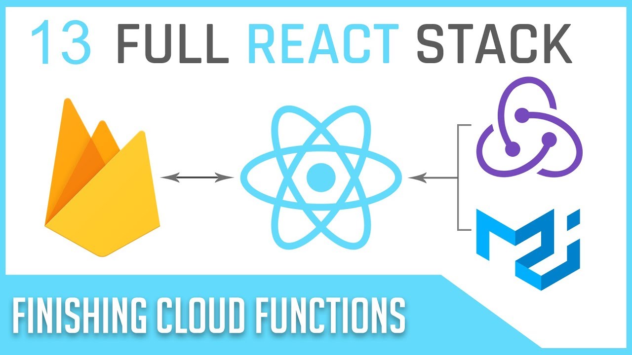 Full Stack React & Firebase: #13 Finishing up Cloud Functions - YouTube