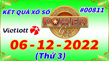 Kết Quả Xổ Số Tự Chọn POWER 6/55 Ngày 6/12/2022 - Kỳ Vé #00811 – VIETLOTT