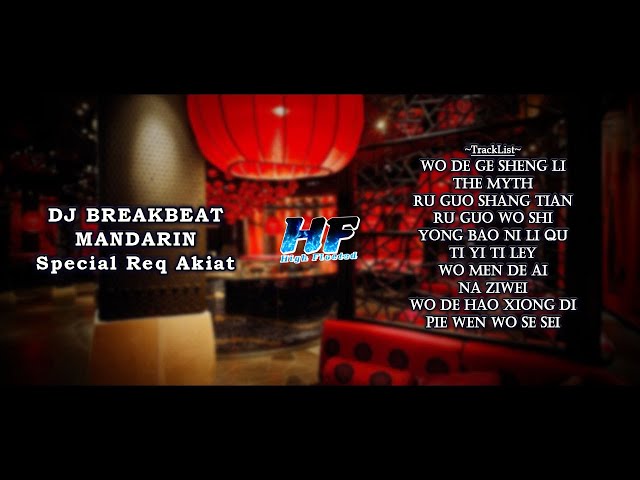 DJ BREAKBEAT MANDARIN [ Wo De Ge Sheng Li ] || Special Request Koko Akiat class=