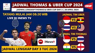 Jadwal Thomas & Uber Cup 2024 Day 3 Hari ini: Indonesia vs Thailand | Klasemen Thomas & Uber Cup