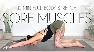 15 Min Full Body Stretch for Sore Muscles & Tension Relief