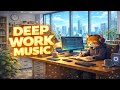Deep Work Music 🎧 2 Hours Focus &amp; Productivity | No Lyrics