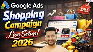 Google Ads Shopping Campaign Live Setup 2026 | Step-by-Step Tutorial (Beginners to Pro) 🎯 #GoogleAds