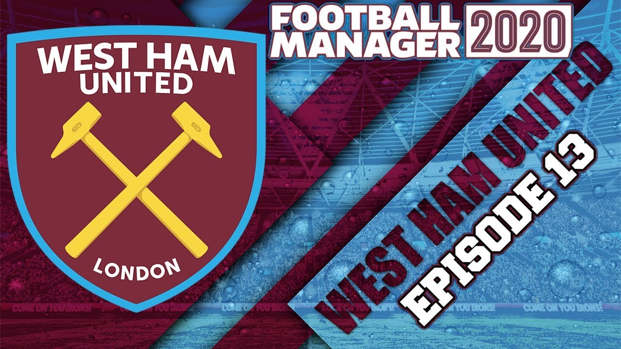 FM20 West Ham Save | Episode 13 | NEW SIGNINGS DEBUT ...