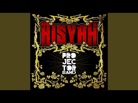 Aisyah - Projector Band
