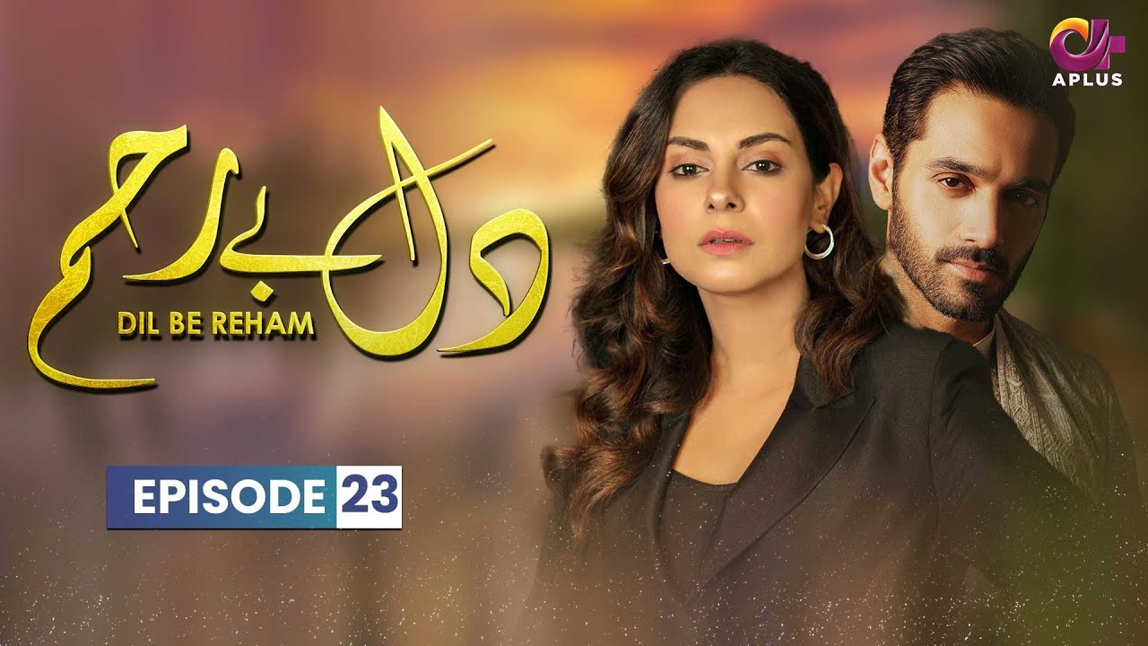 Thumbnail for Dil e Bereham - Last Episode 23 | Aplus Dramas | Wahaj Ali, Amar, Faraz | Pakistani Drama | C31O