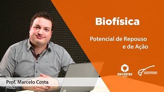 Bio Potencial De Repouso E De Ação - Biofísica