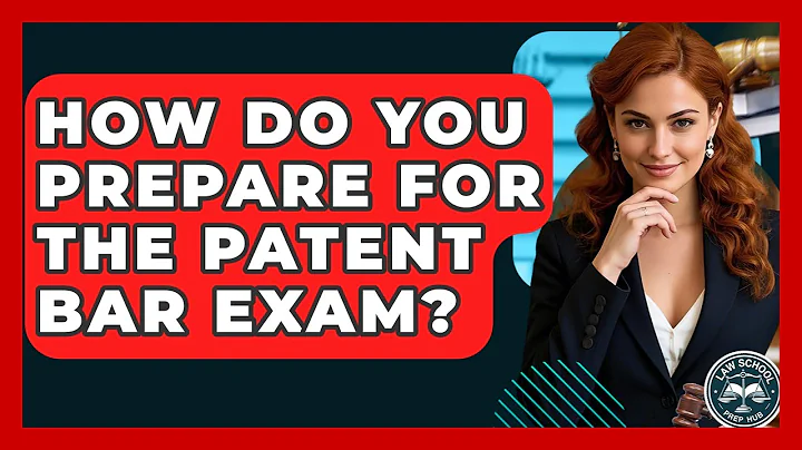 How Do You Prepare For The Patent Bar Exam? - Law School Prep Hub