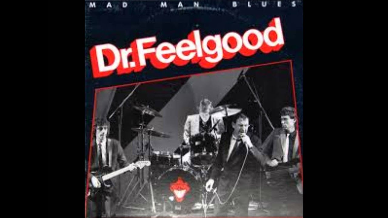 DR. FEELGOOD (Canvey, Essex, U.K) Dust My Broom YouTube
