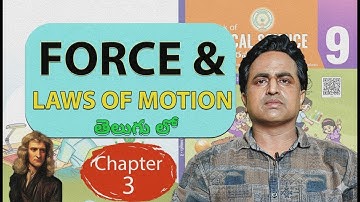 Force and Laws of motion 9th class physical science chapter 3  explanation in telugu