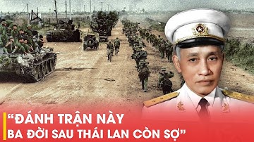 TOÀN CẢNH CHIẾN DỊCH CÁNH ĐỒNG CHUM - VIỆT NAM MỘT MÌNH CHỐNG LẠI LIÊN QUÂN THÁI LÀO