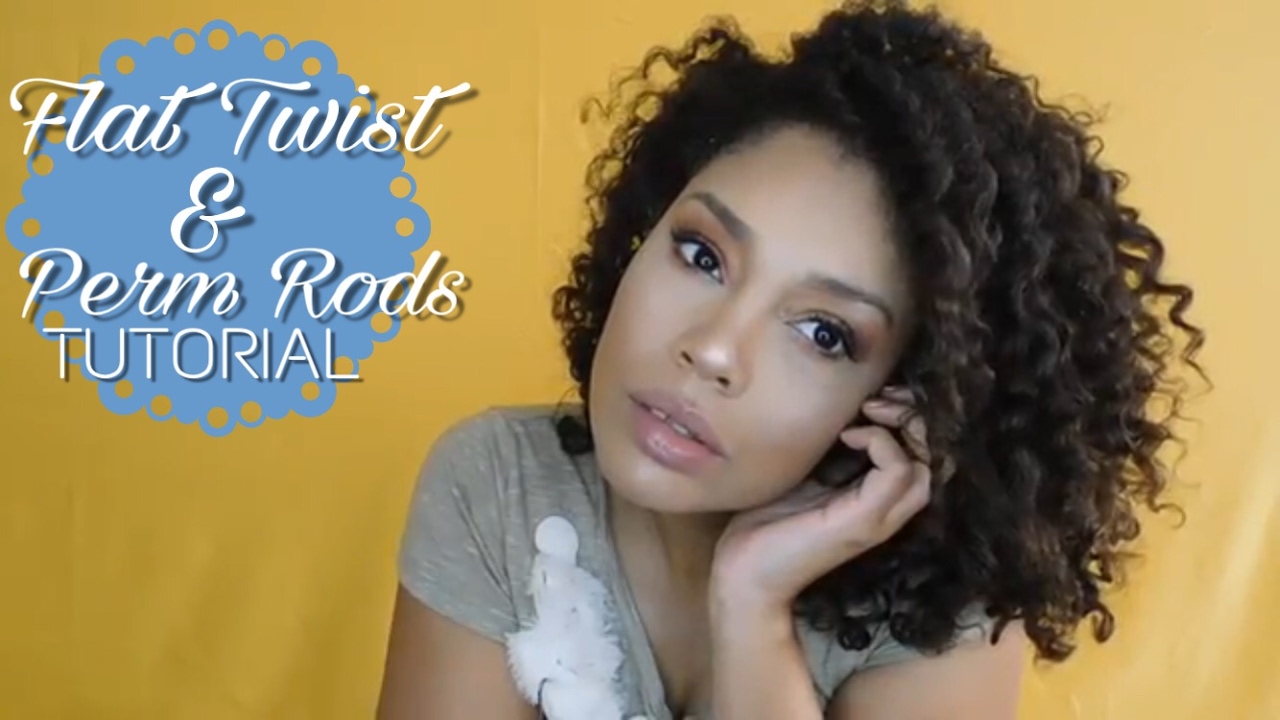 Flat Twist Perm Rods Tutorial Twisted Sista Youtube