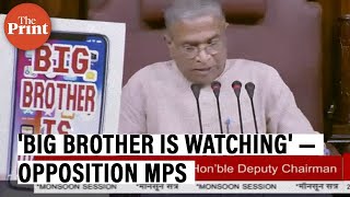 'Big brother is watching' — Opposition MPs raise slogans in Rajya Sabha