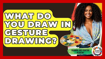 What Do You Draw In Gesture Drawing? - Drawing and Painting Academy