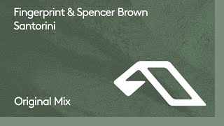 Fingerprint & Spencer Brown - Santorini