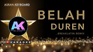 Julia Perez - Belah Duren Karaoke // Dj  Breaklatin Remix | @Asran Keyboard