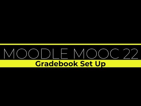 Moodle MOOC Gradebook Set Up