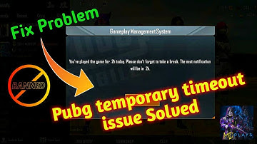PUBG TEMPORARY BAN IN PAKISTAN l 2TRICKS l GAME MANAGEMENT SYSTEM l 2h timeout issue Solved MD Plays
