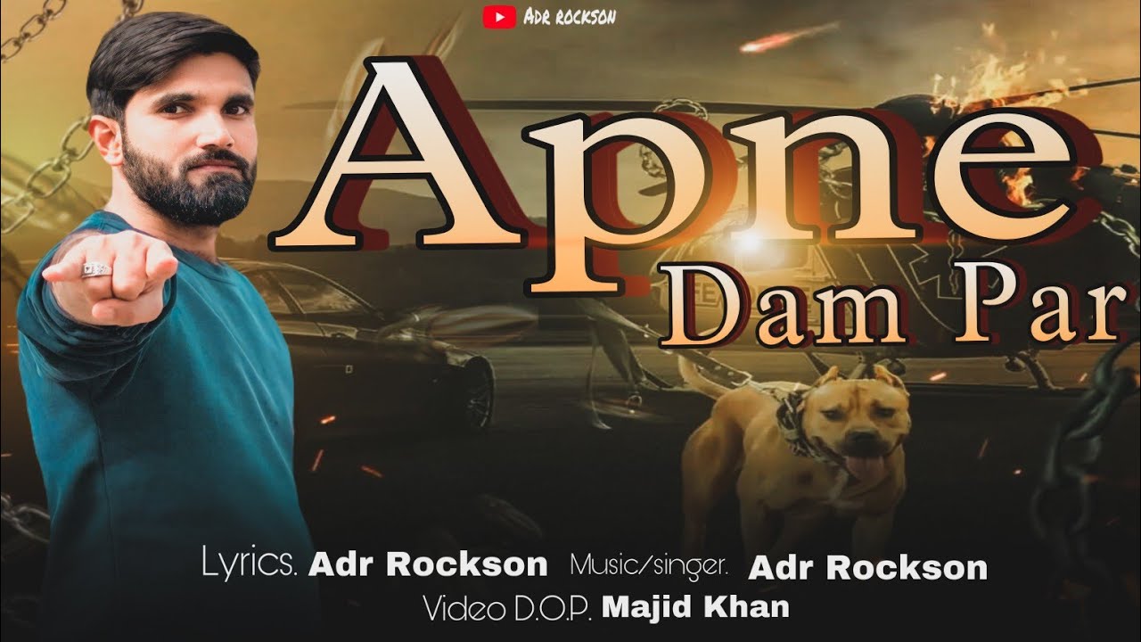 Adr Rockson Apne Dam par ( Official Video Song ) Adr Rockson ! Majid Khan - YouTube