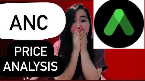 ANCHOR PROTOCOL IS PUMPING, BUY NOW? ANCHOR PROTOCOL PRICE PREDICTION & FORECAST! ANC COIN PRICE