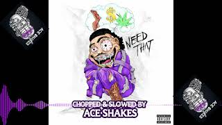 Celebrity That Mexican OT - Need That (Chopped and Slowed by Ace Shakes) Profile