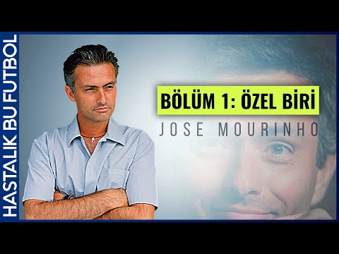 BEN JOSE MOURINHO | Bölüm 1: Özel Biri