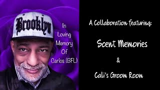 Remembering and Honoring our Dear Friend Carlos Brooklyn Fragrance Lover