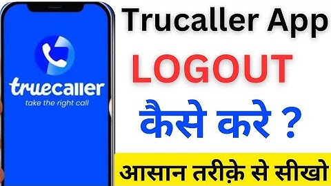 Trucaller Logout kaise kare l Signout or Logout from trucaller application l Trucaller app me Logout