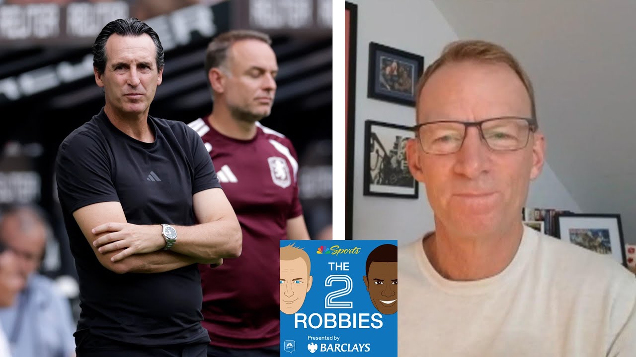Why Aston Villa has a 'reason to be optimistic' | The 2 Robbies Podcast | NBC Sports