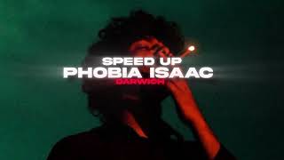 Phobia Isaac - Darwich Speed Up