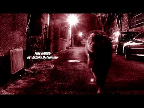 Akihiko Matsumoto - FIRE DANCE