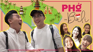 Phở Go 2 Du Lịch Bali Cùng Youtuber Châu Á - Phần 1