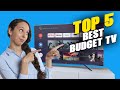 TOP 5 BEST BUDGET TV OF 2022