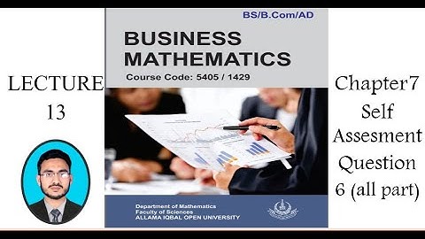 AIOU business math unit 7 Question 6 || Unit 7 self assessment Question 6 | Derivative | 5405 | 1429