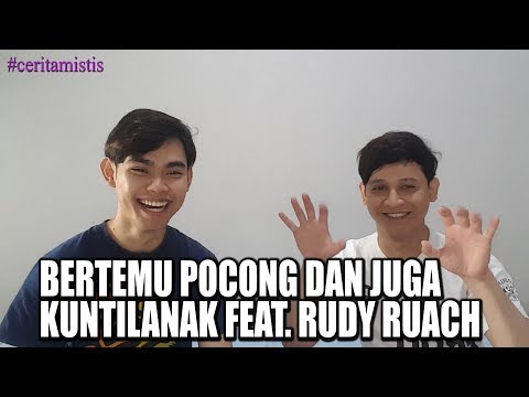 BERTEMU POCONG DAN JUGA KUNTILANAK FEAT. RUDY RUACH