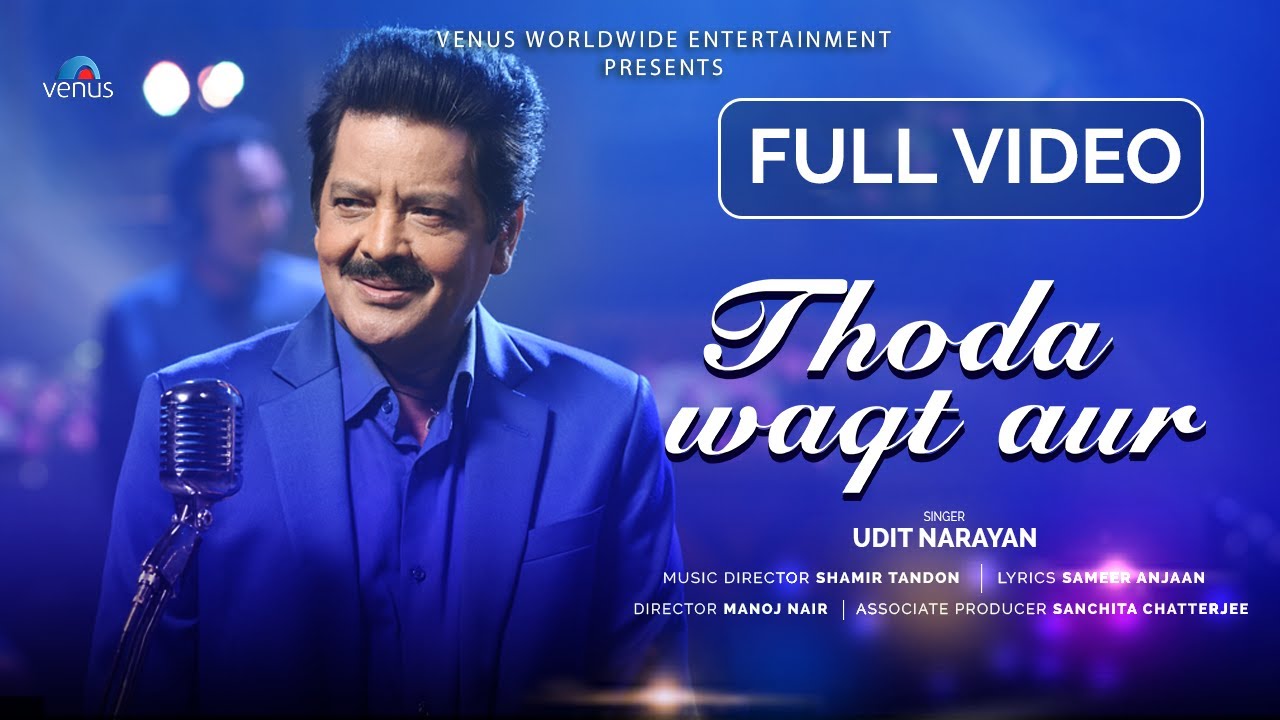 Thoda Waqt Aur   FULL VIDEO  Udit Narayan  Sameer Anjaan  Shamir Tandon  New Song 2023