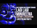 LAGI LAGI MINIREENA NYEBELIN |Livestream#FNAF5