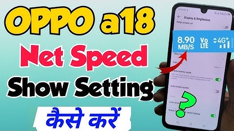 OPPO A18 me Net Speed kaise show kare | How to show Net speed setting in OPPO A18 | OPPO A18 net