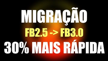 MIGRAÇÃO FIREBIRD 2.5 PARA FIREBIRD 3.0 30% MAIS RÁPIDA!!
