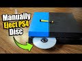 How to Manually Eject PS4 Disc that is stuck! (Games & Movies)